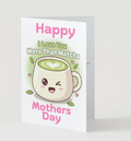 I Love You More Than Matcha Mother's Day Card A6