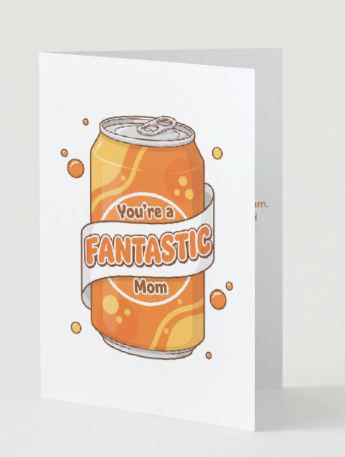 You're a Fantastic Mom - Mother's Day Card A6