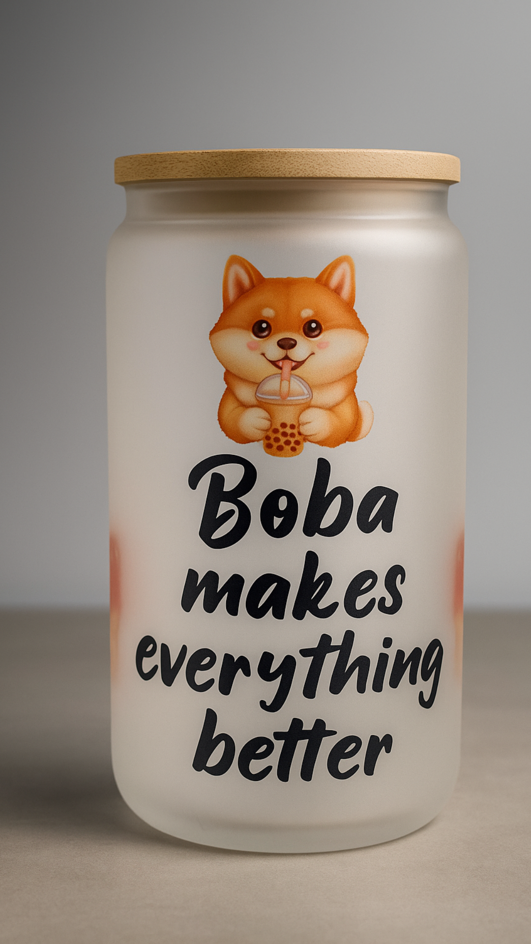 Boba Makes Everything Better 16oz Tumbler With Straw & Cleaner